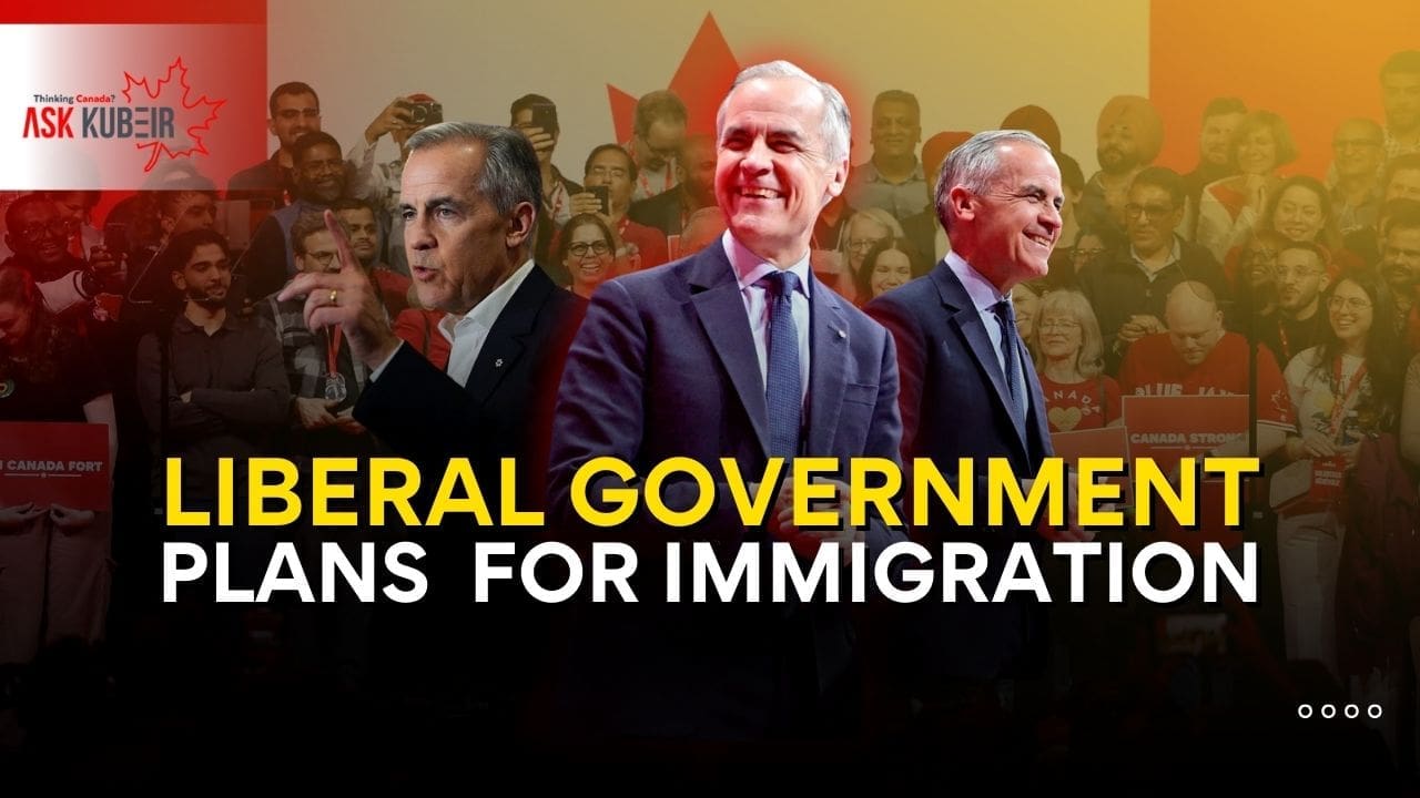 changes to Canada immigration policy under 2025 Liberal government