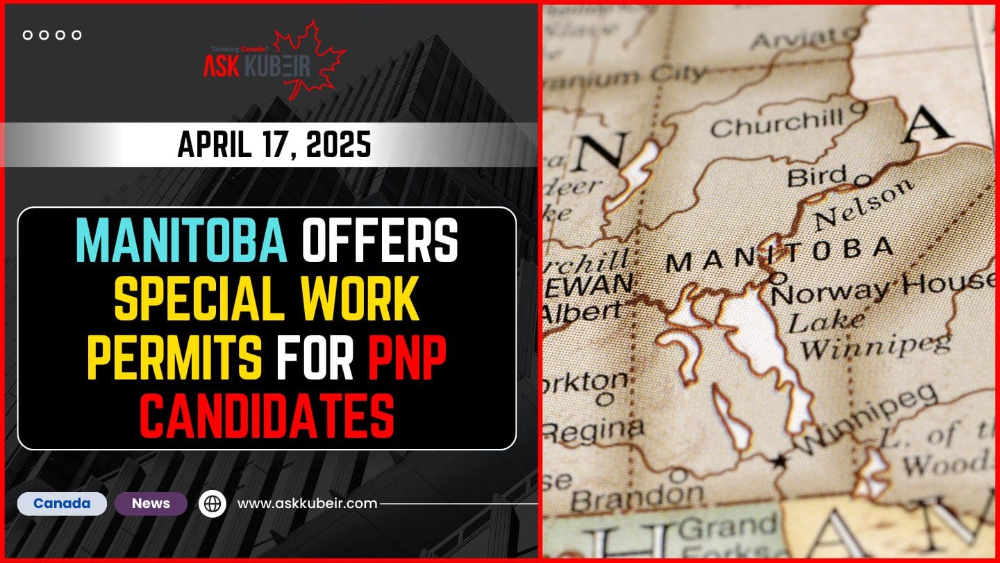 Eligible PNP candidates can apply for the new Manitoba work permit to stay and work in the province while awaiting permanent residency.